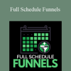 Ben Adkins - Full Schedule Funnels