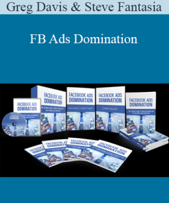 Greg Davis and Steve Fantasia - FB Ads Domination