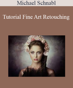 Michael Schnabl - Tutorial Fine Art Retouching