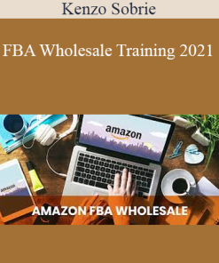 Kenzo Sobrie - FBA Wholesale Training 2021