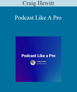 Craig Hewitt - Podcast Like A Pro