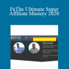 Peter Parks & Andrew Fox - The Ultimate Super Affiliate Mastery 2020