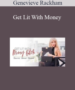 Genevieve Rackham - Get Lit With Money
