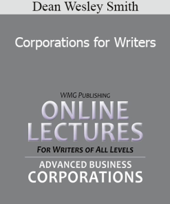Dean Wesley Smith - Corporations for Writers
