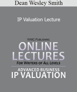 Dean Wesley Smith - IP Valuation Lecture