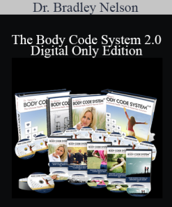 Dr. Bradley Nelson - The Body Code System 2.0 - Digital Only Edition