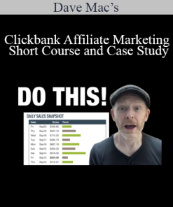 Dave Mac’s - Clickbank Affiliate Marketing Short Course and Case Study