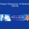 Dr. Roger Jahnke - Deeper Dimensions of Medical Qigong
