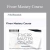 Arbel Kimmick - Fiverr Mastery Course