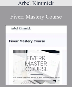 Arbel Kimmick - Fiverr Mastery Course