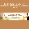 Helen Liang - 13-Posture Tai Chi for Harmony Strength & Balance 2023