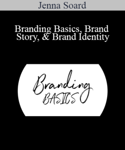 Jenna Soard - Branding Basics Brand Story & Brand Identity