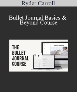 Ryder Carroll - Bullet Journal Basics & Beyond Course