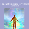 Ervin Laszlo - The Next Scientific Revolution Intensive
