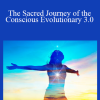 Barbara Marx Hubbard - The Sacred Journey of the Conscious Evolutionary 3.0