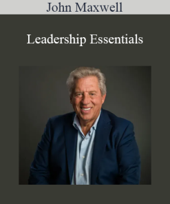 John Maxwell - Leadership Essentials