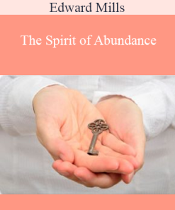 Edward Mills - The Spirit of Abundance