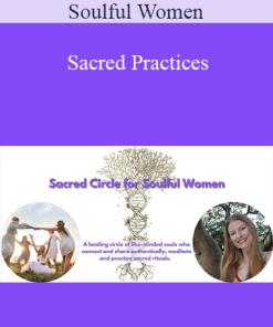 Soulful Women - Sacred Practices