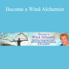 Renee Baribeau - Become a Wind Alchemist