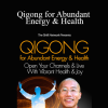Master Mingtong Gu - Qigong for Abundant Energy & Health