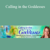 Mirabai Starr - Calling in the Goddesses