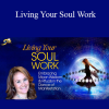 Devaa Haley Mitchell - Living Your Soul Work