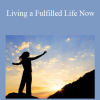 Gangaji - Living a Fulfilled Life Now