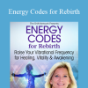 Sue Morter - Energy Codes for Rebirth