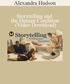 Alexandra Hudson - Storytelling and the Human Condition (Video Download)