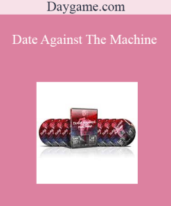 Daygame.com - Date Against The Machine