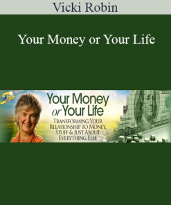 Vicki Robin - Your Money or Your Life