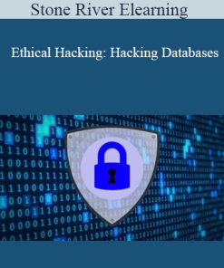 Stone River Elearning - Ethical Hacking: Hacking Databases
