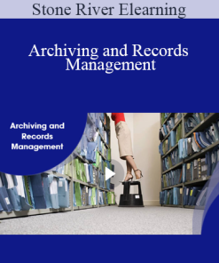 Stone River Elearning - Archiving and Records Management