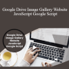 Stone River Elearning - Google Drive Image Gallery Website JavaScript Google Script