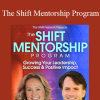 Stephen Dinan & Devaa Haley Mitchell - The Shift Mentorship Program