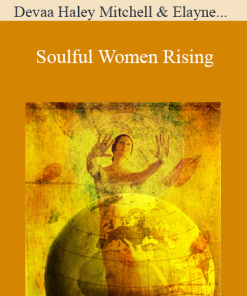 Devaa Haley Mitchell & Elayne Kalila Doughty - Soulful Women Rising