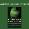 Barbara Marx Hubbard - Agents of Conscious Evolution