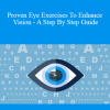 Udemy - Sriram Balu - Proven Eye Exercises To Enhance Vision - A Step By Step Guide