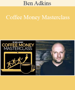 Ben Adkins - Coffee Money Masterclass