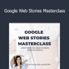 Allison Lancaster - Google Web Stories Masterclass
