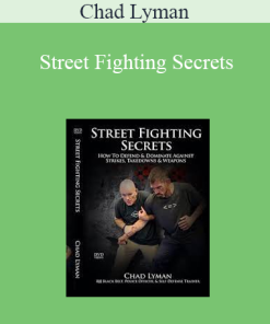 Chad Lyman - Street Fighting Secrets