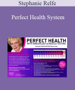 Stephanie Relfe - Perfect Health System