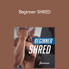 Built with Science - Beginner SHRED
