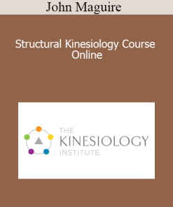 John Maguire - Structural Kinesiology Course Online