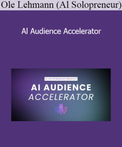 Ole Lehmann (Al Solopreneur) - Al Audience Accelerator