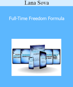 Lana Sova - Full-Time Freedom Formula