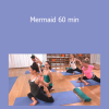Lauren Eckstrom - Mermaid 60 min